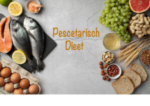 Het Pescetarisch Dieet uitgelegd